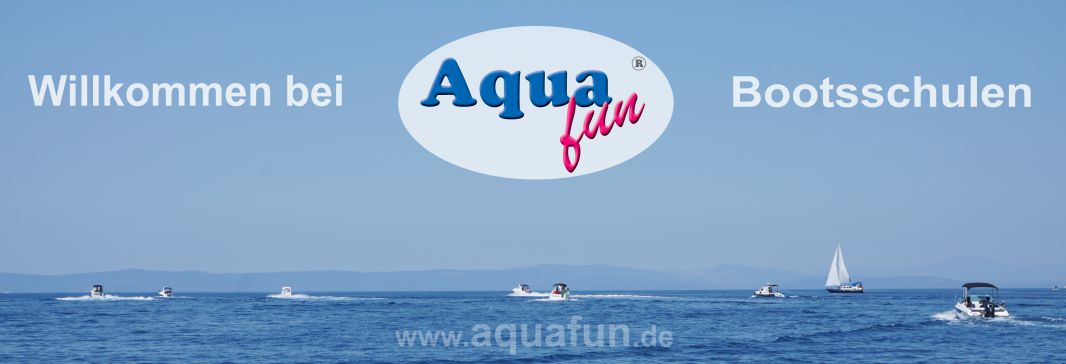 Aqua fun Bootsschulen Startseite Willkommen